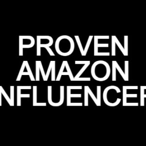 Proven Amazon Influencer